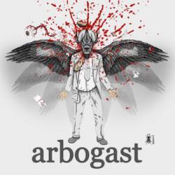 Arbogast : A Fucking Elephant - Arbogast